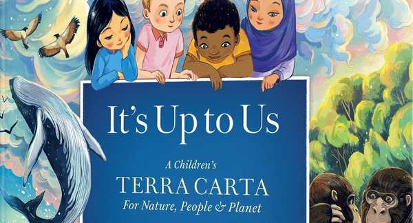 IT'S UP TO US: A Children's Terra Carta for Nature, People and Planet by Christopher Lloyd - PART 1